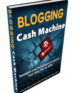 Blogging Cash Machine (E-Book)